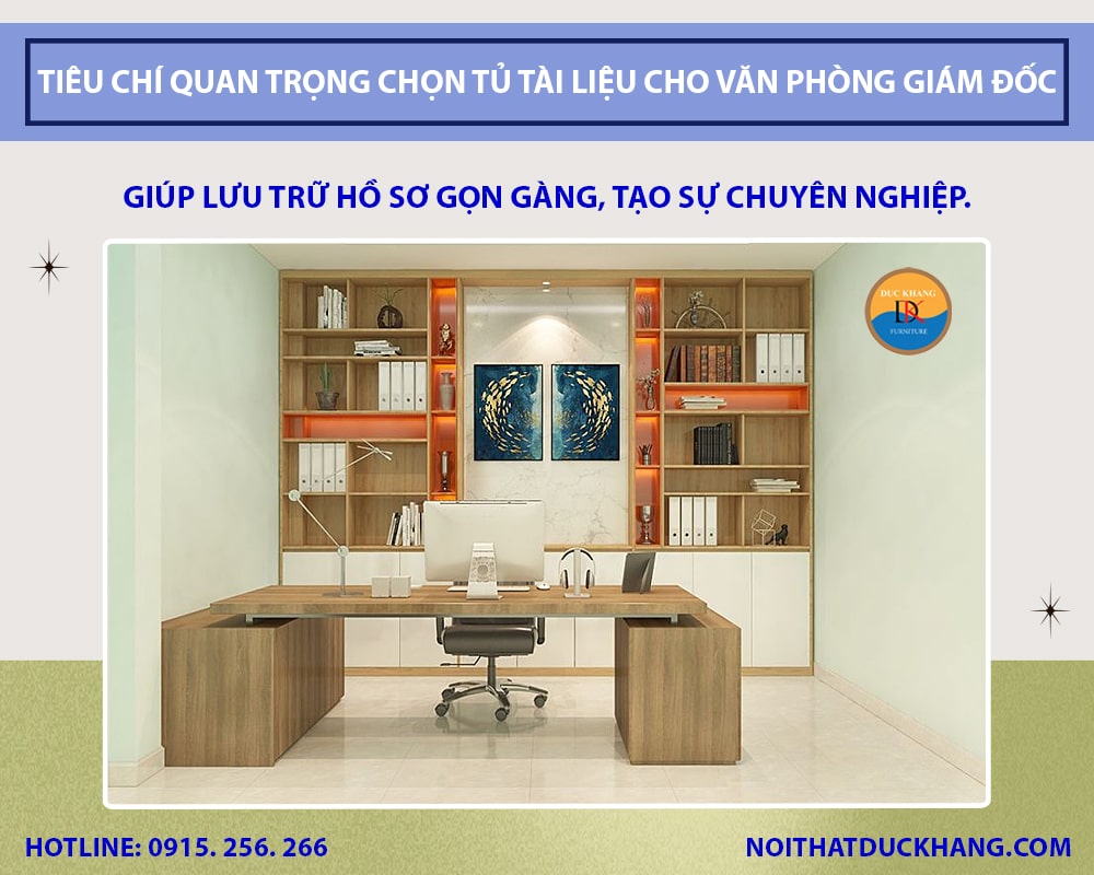 Tiêu chí quan trọng chọn tủ tài liệu cho văn phòng giám đốc