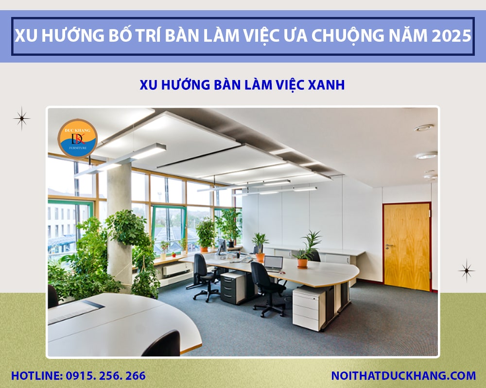 Xu hướng bàn làm việc xanh Xu hướng bàn làm việc xanh