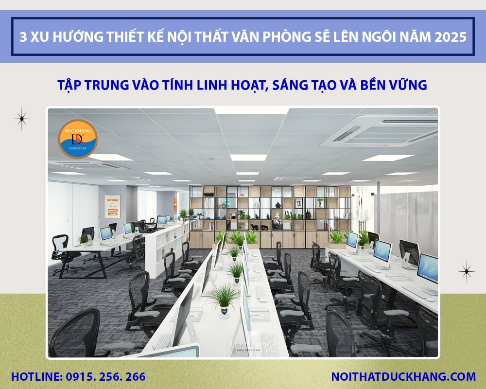 3 xu hướng thiết kế nội thất văn phòng sẽ lên ngôi năm 2025