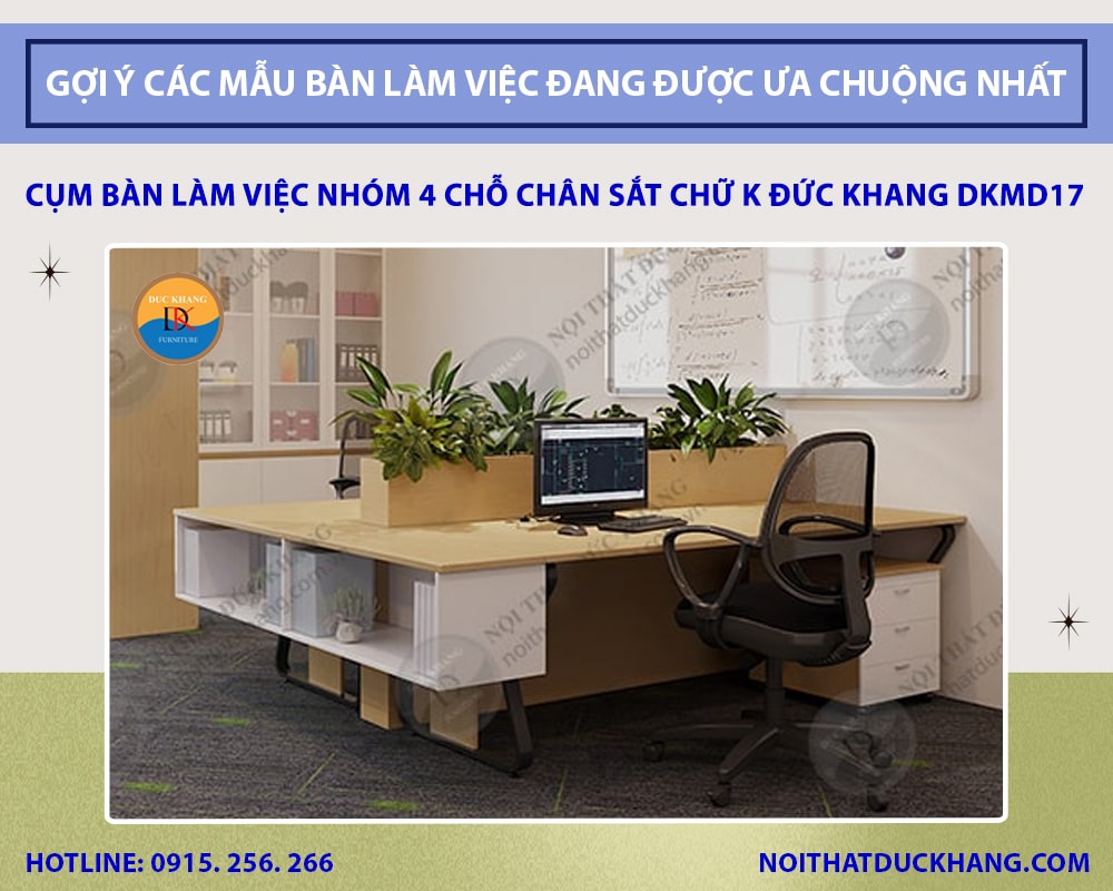 Cụm bàn làm việc nhóm 4 chỗ chân sắt chữ K Đức Khang DKMD17 Cụm bàn làm việc nhóm 4 chỗ chân sắt chữ K Đức Khang DKMD17
