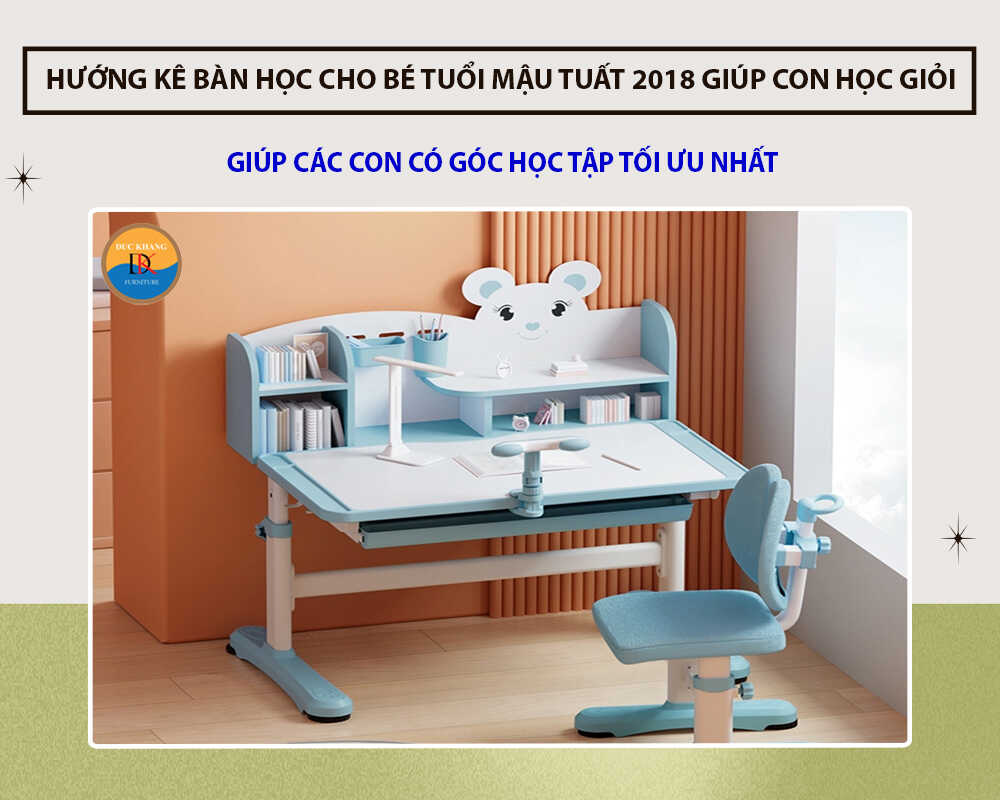 Hướng kê bàn học cho bé tuổi Mậu Tuất 2018 giúp con học giỏi