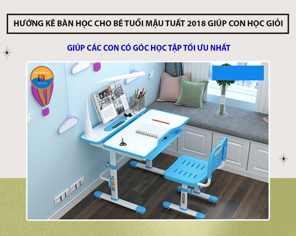 Hướng kê bàn học cho bé tuổi Mậu Tuất 2018 giúp con học giỏi