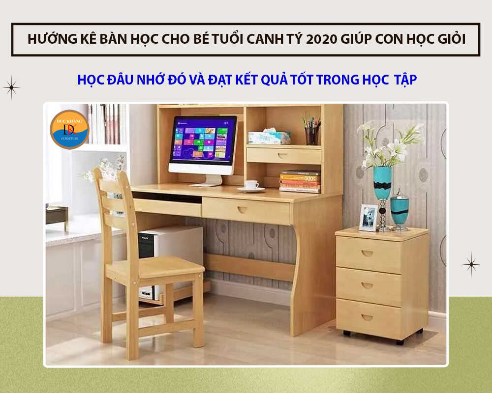 Hướng kê bàn học cho bé tuổi Canh Tý 2020 giúp con học giỏi