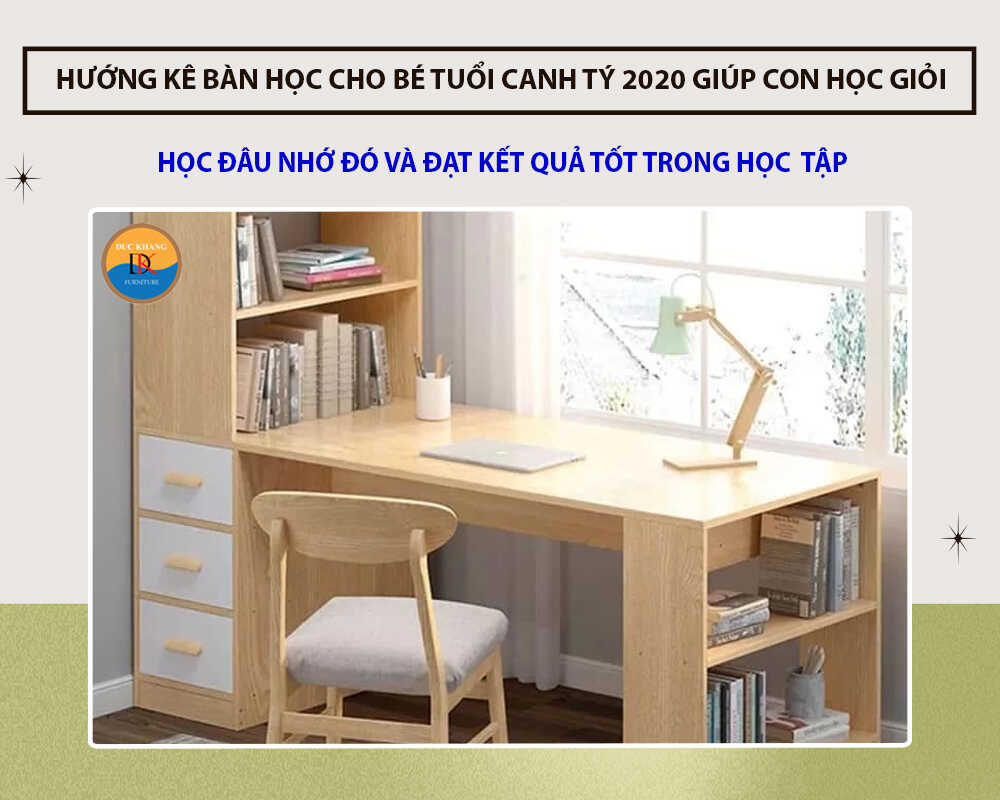 Hướng kê bàn học cho bé tuổi Canh Tý 2020 giúp con học giỏi