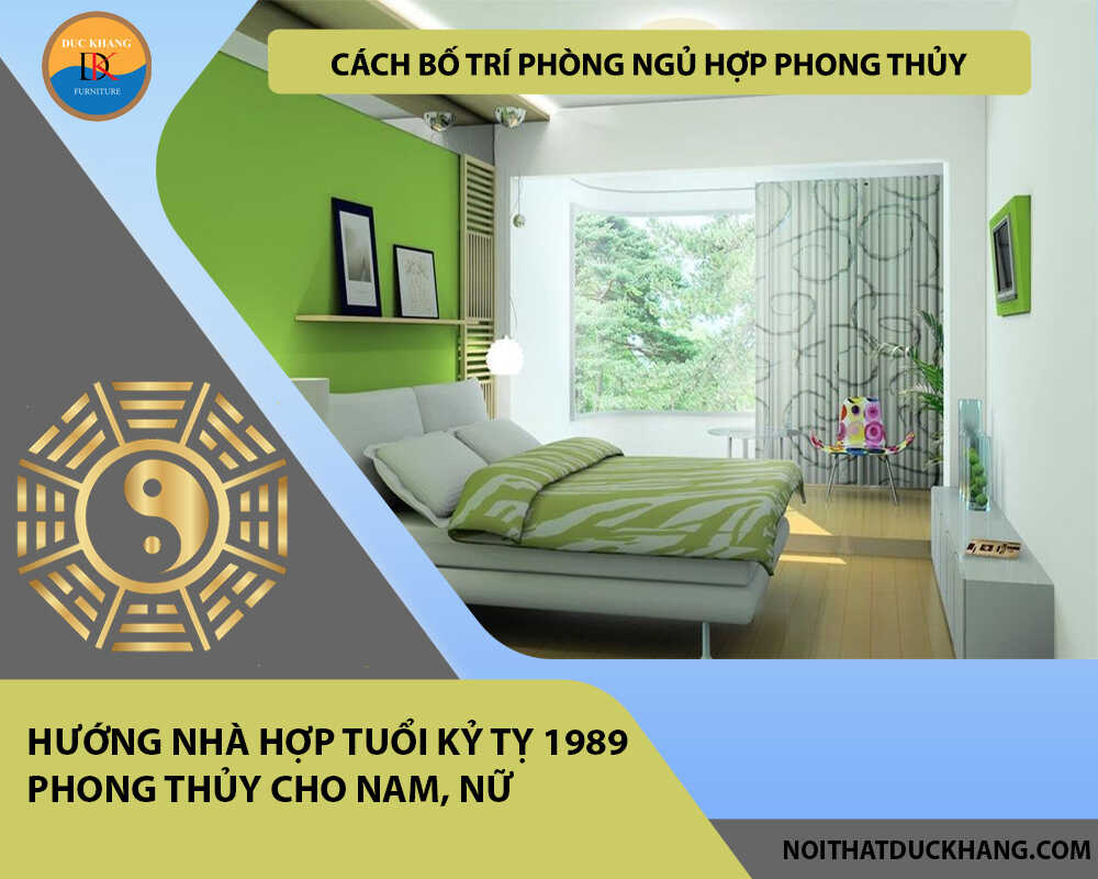 Cách bố trí phòng ngủ hợp phong thủy cho gia chủ tuổi Kỷ Tỵ 1989