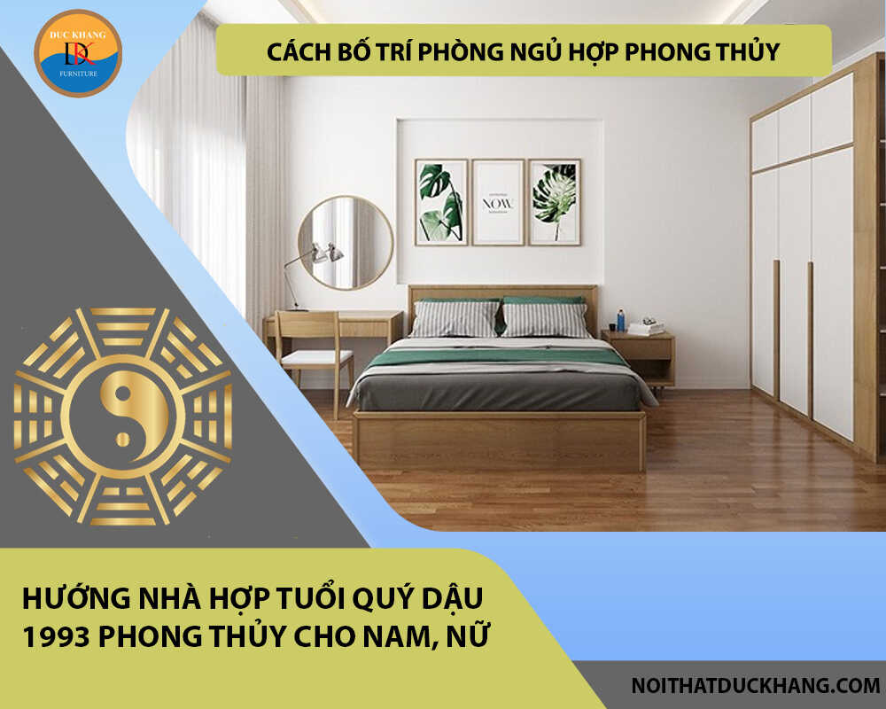 Cách bố trí phòng ngủ hợp phong thủy cho gia chủ tuổi Quý Dậu 1993