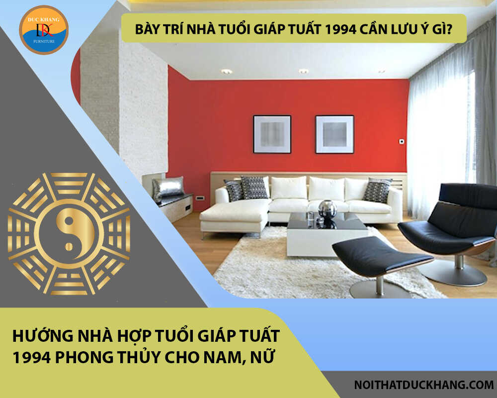 Bày trí nhà tuổi Giáp Tuất 1994 cần lưu ý gì?