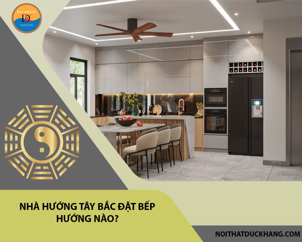 Nhà hướng Tây Bắc đặt bàn thờ hướng nào phong thủy, cát lợi?