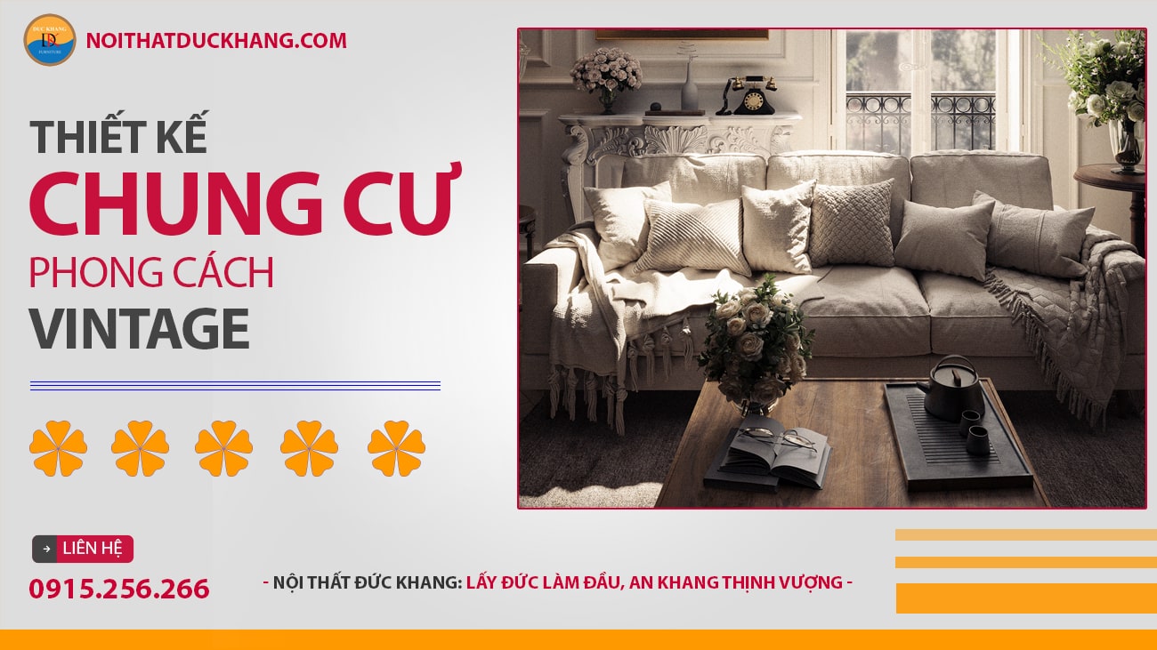 Thiết kế nội thất chung cư phong cách Cổ điển (Vintage)