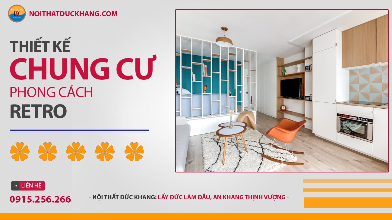 Thiết kế nội thất chung cư phong cách Retro