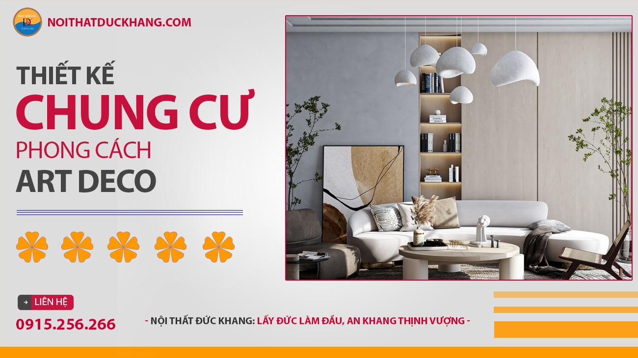 Thiết kế nội thất chung cư phong cách Art Deco