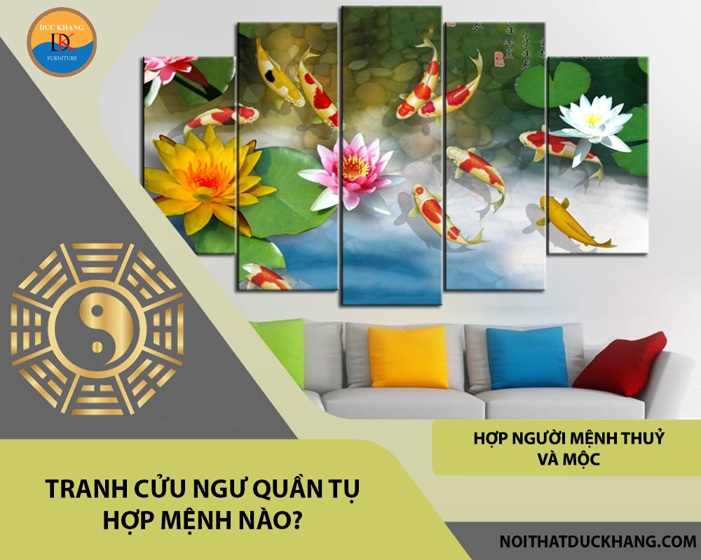 Tranh cửu ngư quần tụ hợp mệnh nào?