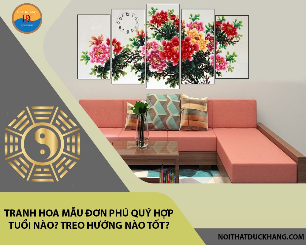 Tranh hoa mẫu đơn phú quý hợp tuổi nào? Treo hướng nào tốt?