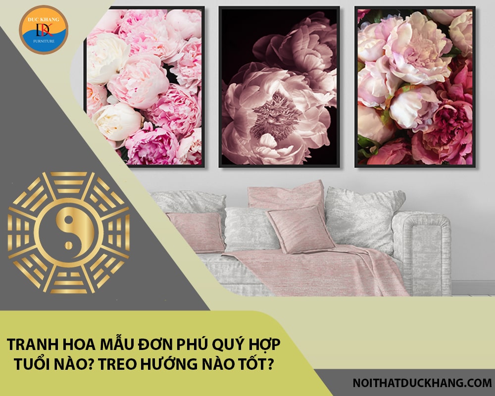 Tranh hoa mẫu đơn phú quý hợp tuổi nào? Treo hướng nào tốt?