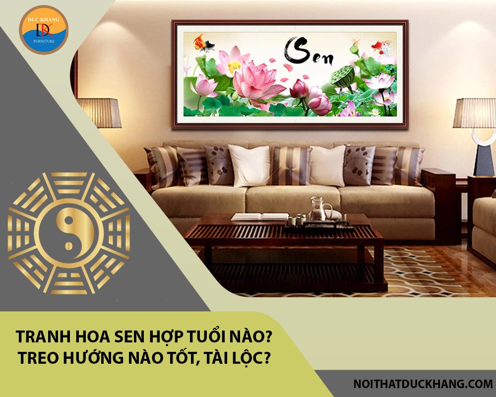 Tranh hoa sen hợp tuổi nào? Treo hướng nào tốt, tài lộc?