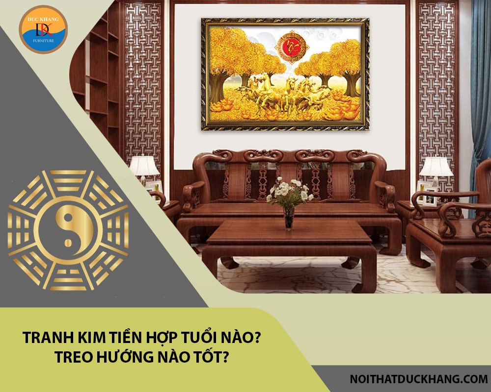 Tranh kim tiền hợp tuổi nào? Treo hướng nào tốt?