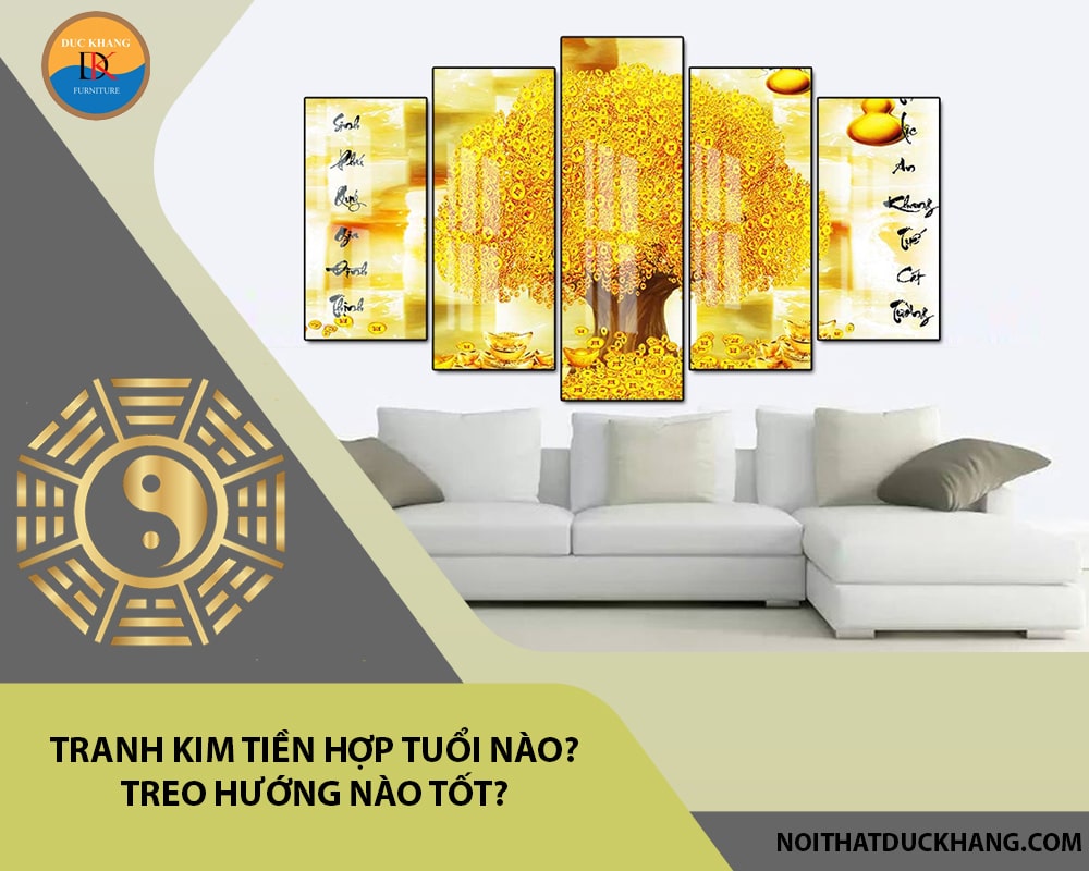 Tranh kim tiền hợp tuổi nào? Treo hướng nào tốt?