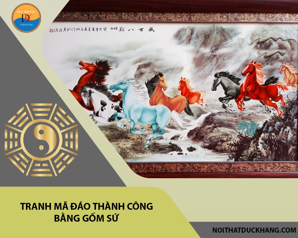 Tranh mã đáo thành công bằng gốm sứ