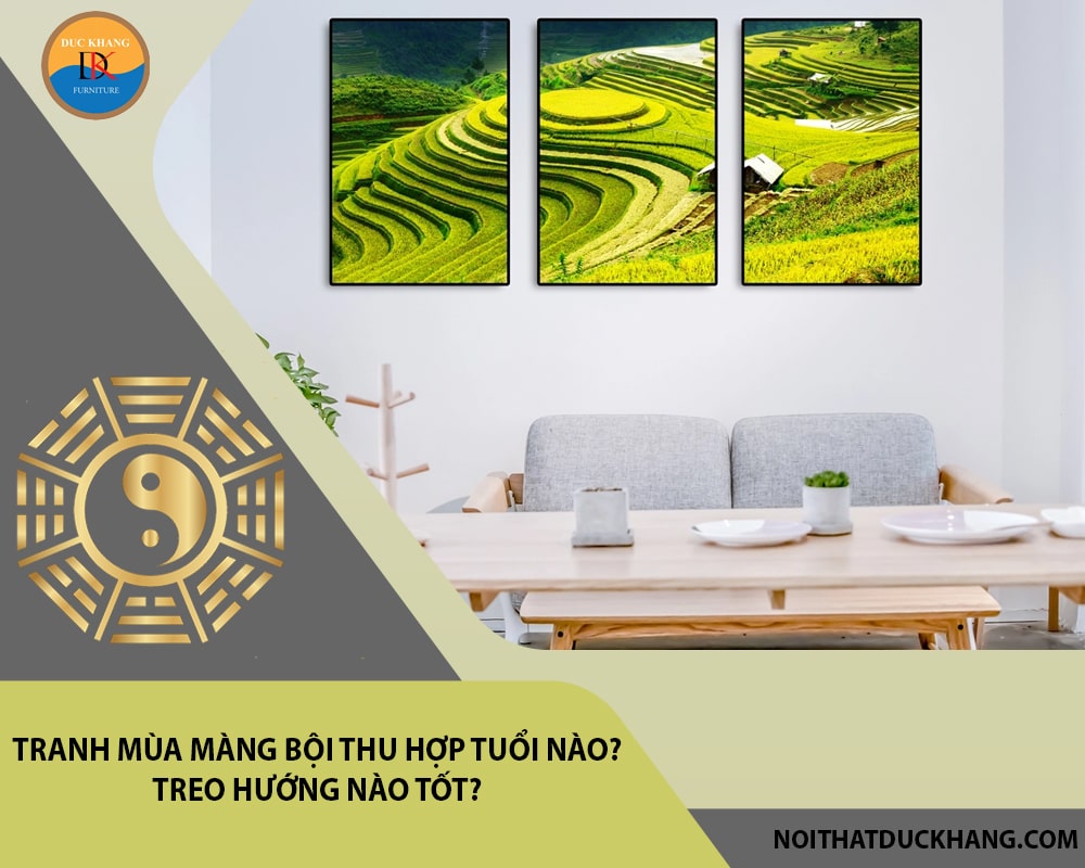 Tranh mùa màng bội thu hợp tuổi nào? Treo hướng nào tốt?