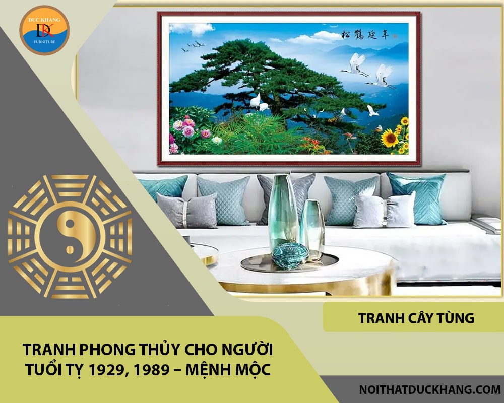 Tranh phong thủy cho người tuổi Tỵ 1929, 1989 – Mệnh Mộc