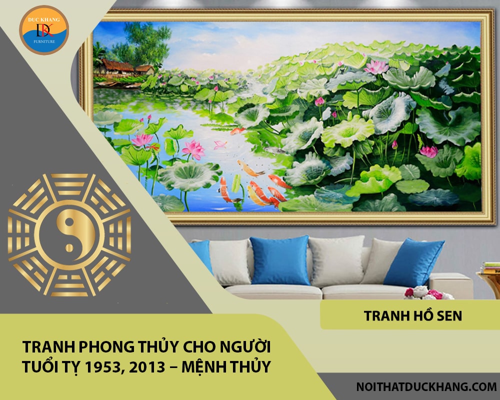 Tranh phong thủy cho người tuổi Tỵ 1953, 2013 – Mệnh Thủy