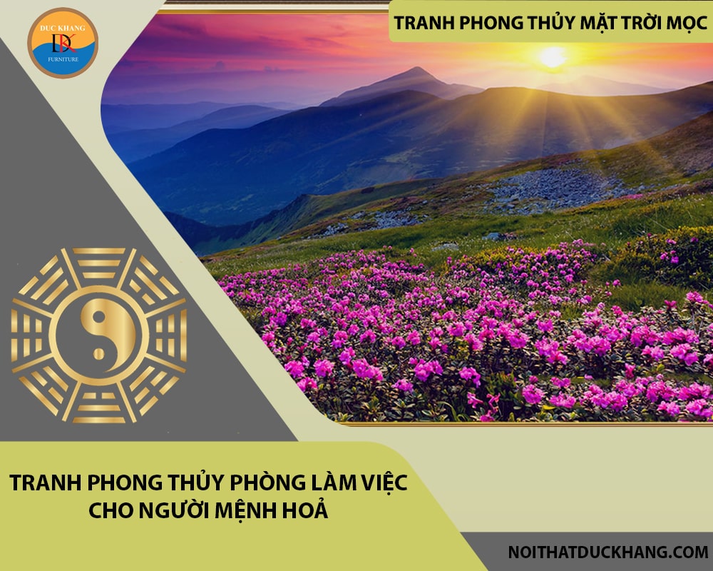 Tranh phong thủy phòng làm việc cho người mệnh Hoả Tranh phong thủy phòng làm việc cho người mệnh Hoả