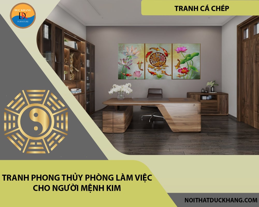 Tranh phong thủy phòng làm việc cho người mệnh Kim