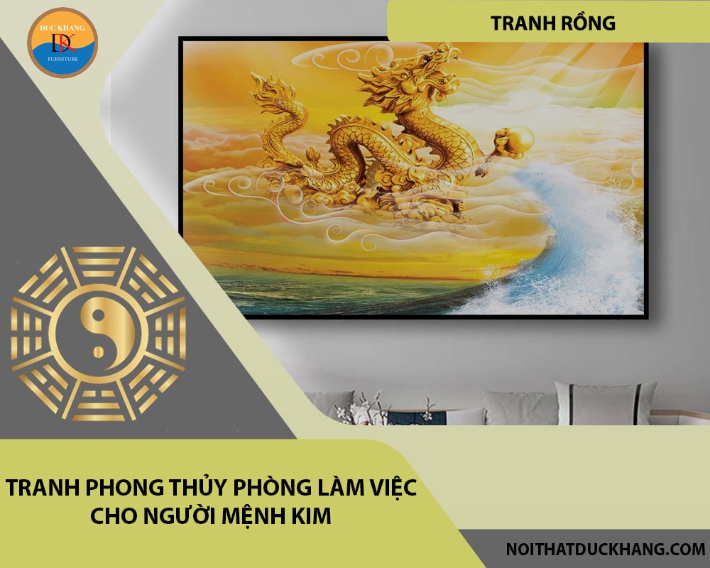 Tranh phong thủy phòng làm việc cho người mệnh Kim