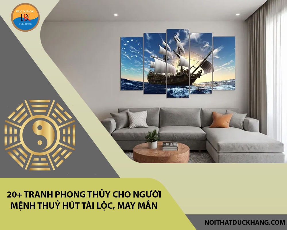 20+ tranh phong thủy cho người mệnh Thuỷ hút tài lộc, may mắn