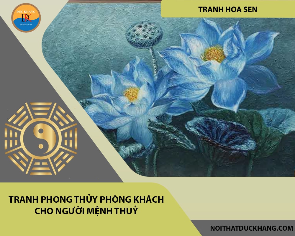 Tranh phong thủy phòng khách cho người mệnh Thuỷ