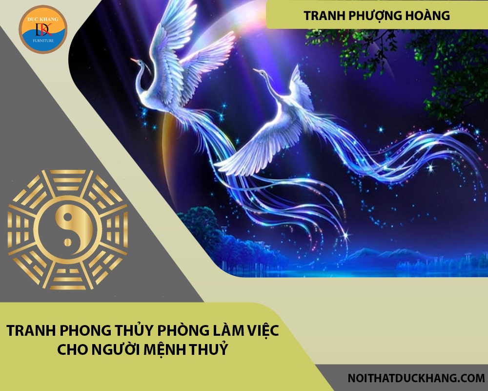 Tranh phong thủy phòng làm việc cho người mệnh Thuỷ