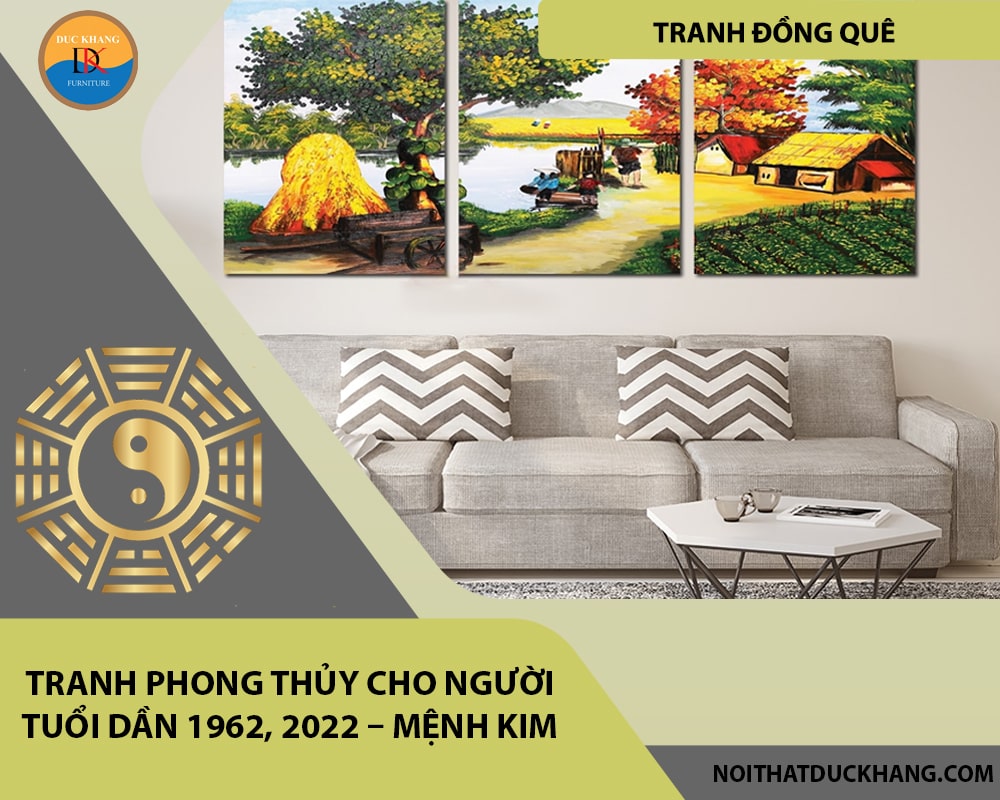 Tranh phong thủy cho người tuổi Dần 1962, 2022 – Mệnh Kim