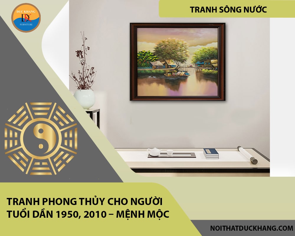 Tranh phong thủy cho người tuổi Dần 1950, 2010 – Mệnh Mộc