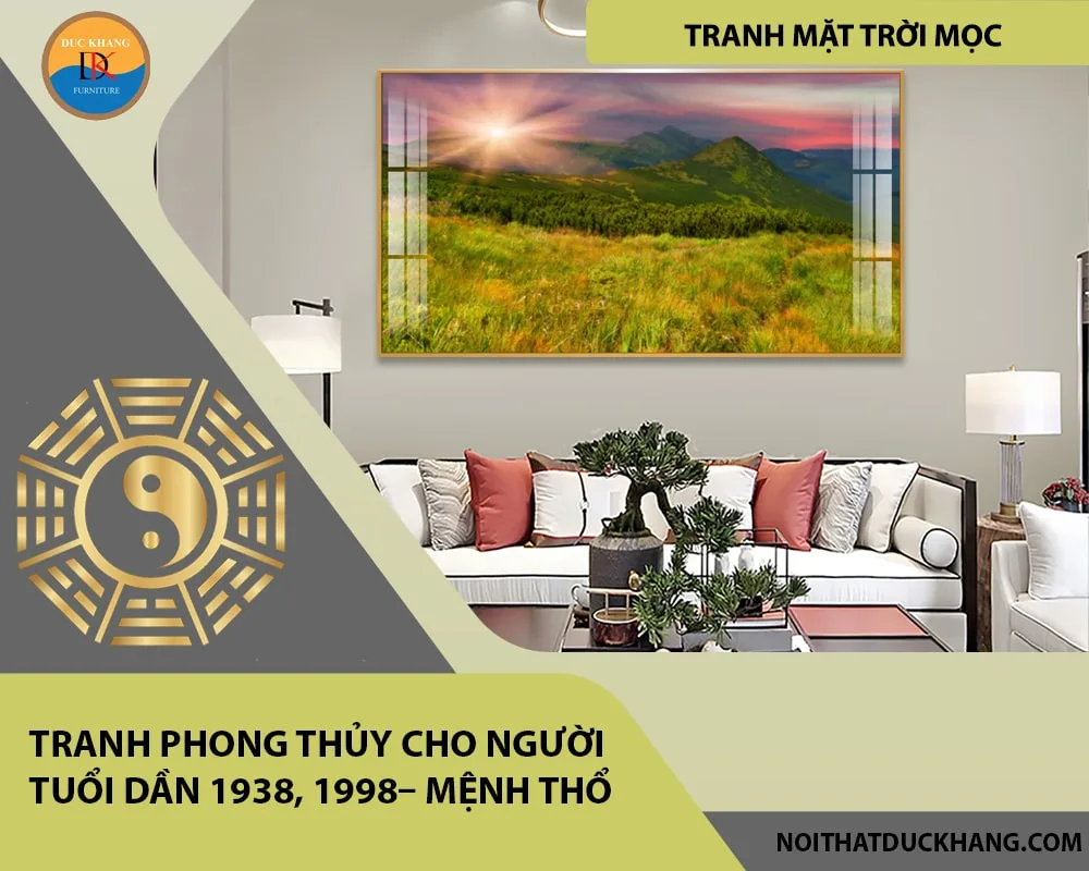 Tranh phong thủy cho người tuổi Dần 1938, 1998– Mệnh Thổ Tranh phong thủy cho người tuổi Dần 1938, 1998– Mệnh Thổ