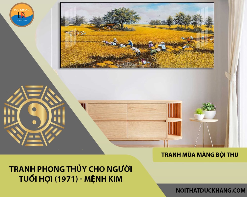 Tranh phong thủy cho người tuổi Hợi (1971) - Mệnh Kim