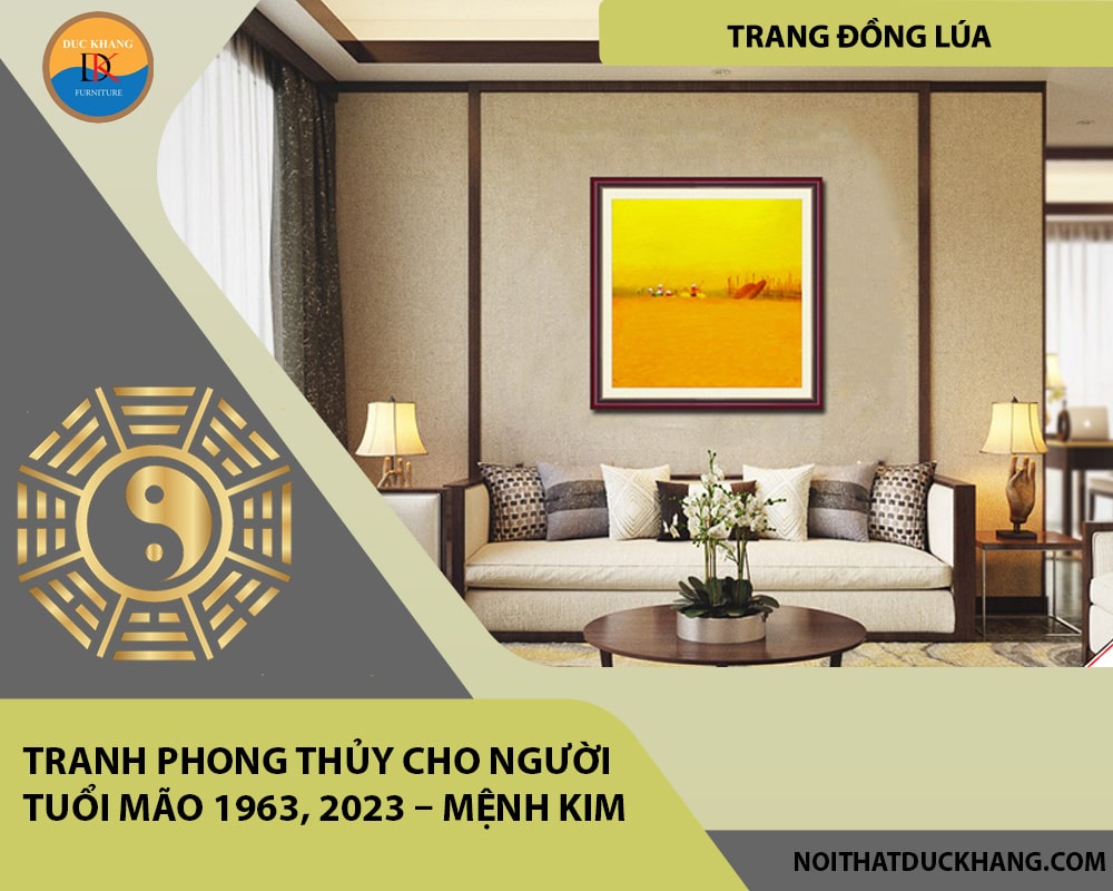 Tranh phong thủy cho người tuổi Mão 1963, 2023 – Mệnh Kim