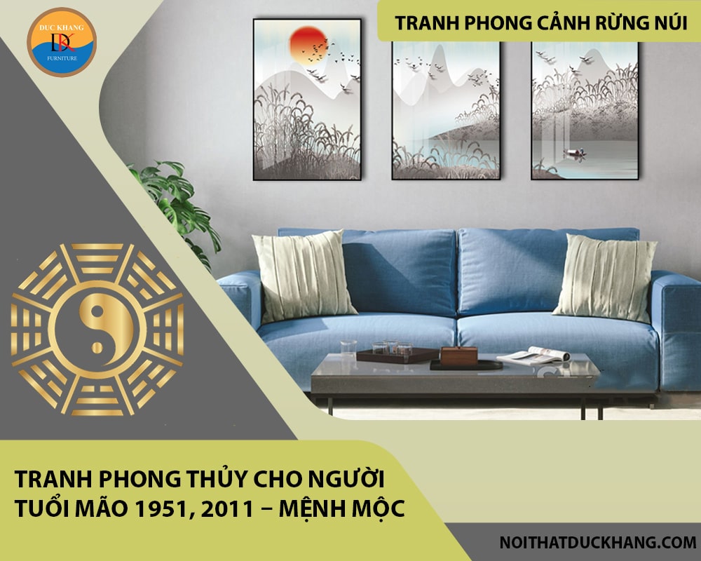 Tranh phong thủy cho người tuổi Mão 1951, 2011 – Mệnh Mộc