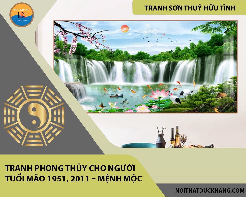 Tranh phong thủy cho người tuổi Mão 1951, 2011 – Mệnh Mộc