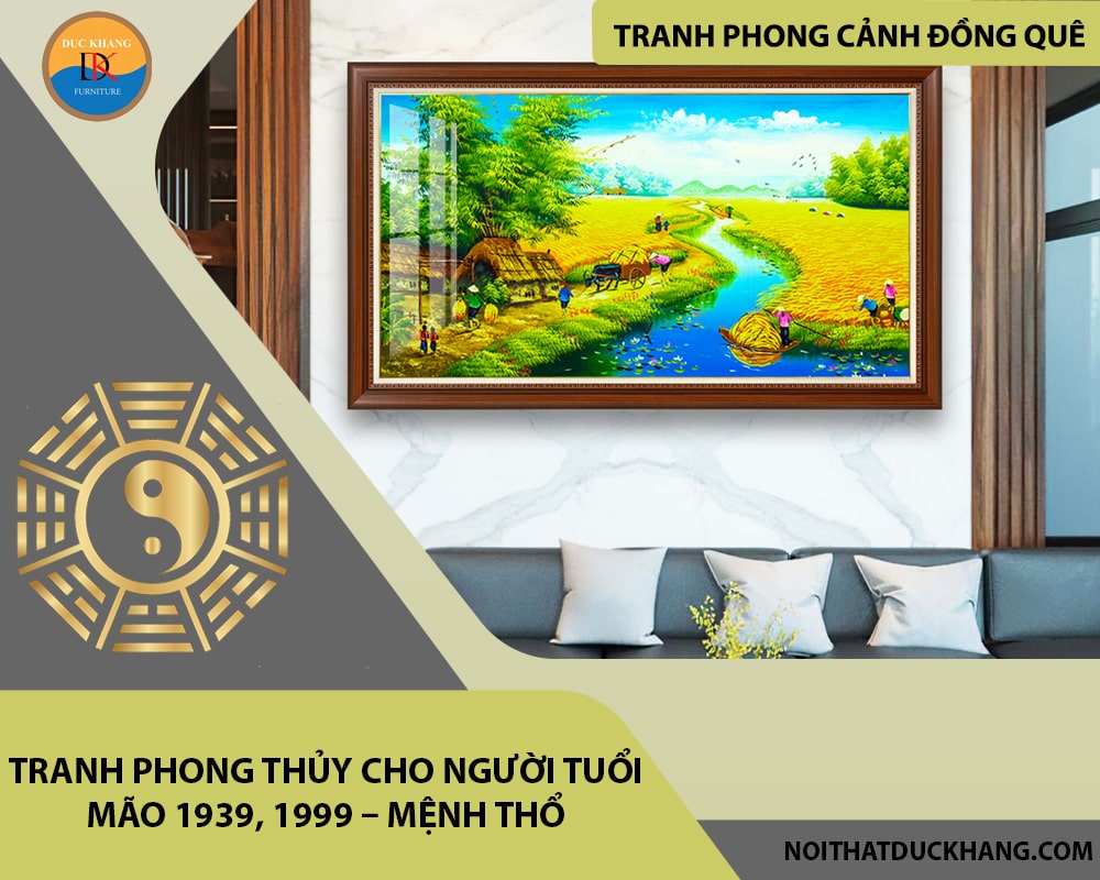 Tranh phong thủy cho người tuổi Mão 1939, 1999 – Mệnh Thổ