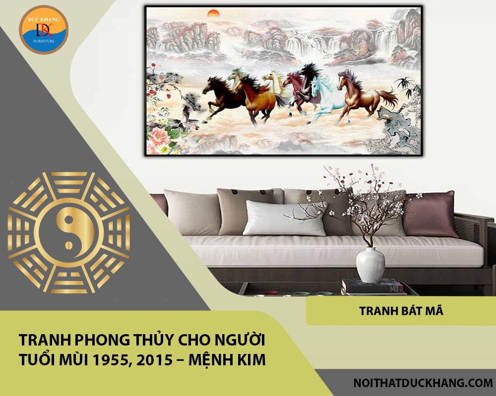 Tranh phong thủy cho người tuổi Mùi 1955, 2015 – Mệnh Kim