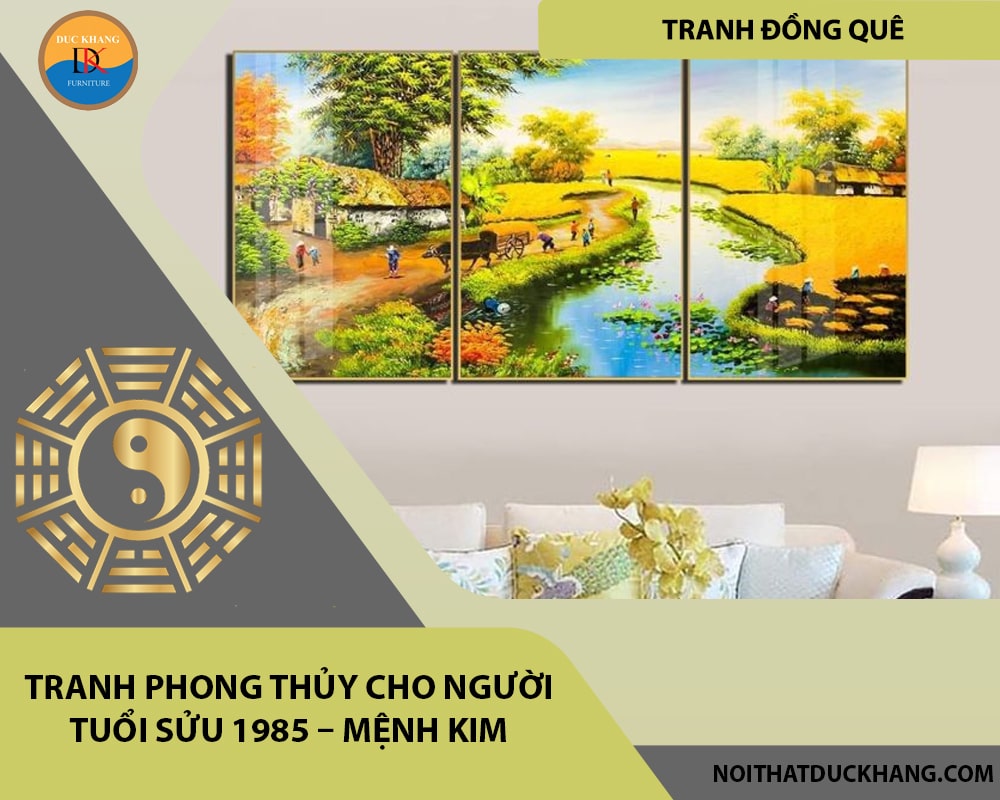 Tranh phong thủy cho người tuổi Sửu 1985 – Mệnh Kim