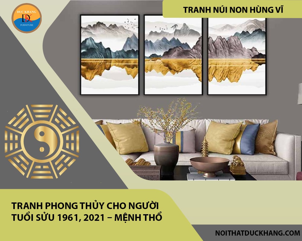 Tranh phong thủy cho người tuổi Sửu 1961, 2021 – Mệnh Thổ