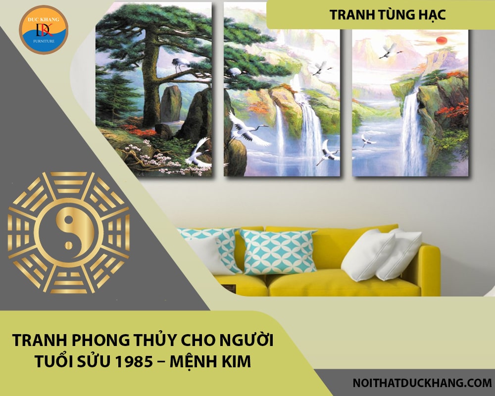 Tranh phong thủy cho người tuổi Sửu 1985 – Mệnh Kim