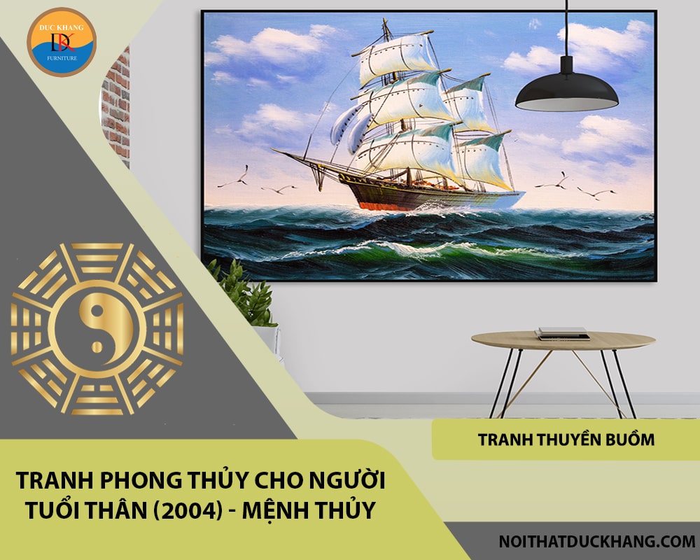 Tranh phong thủy cho người tuổi Thân (2004) - mệnh Thủy Tranh phong thủy cho người tuổi Thân (2004) - mệnh Thủy