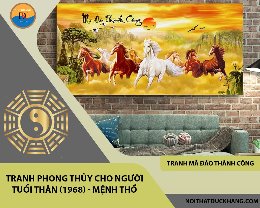 Tranh phong thủy cho người tuổi Thân (1968) - mệnh Thổ Tranh phong thủy cho người tuổi Thân (1968) - mệnh Thổ