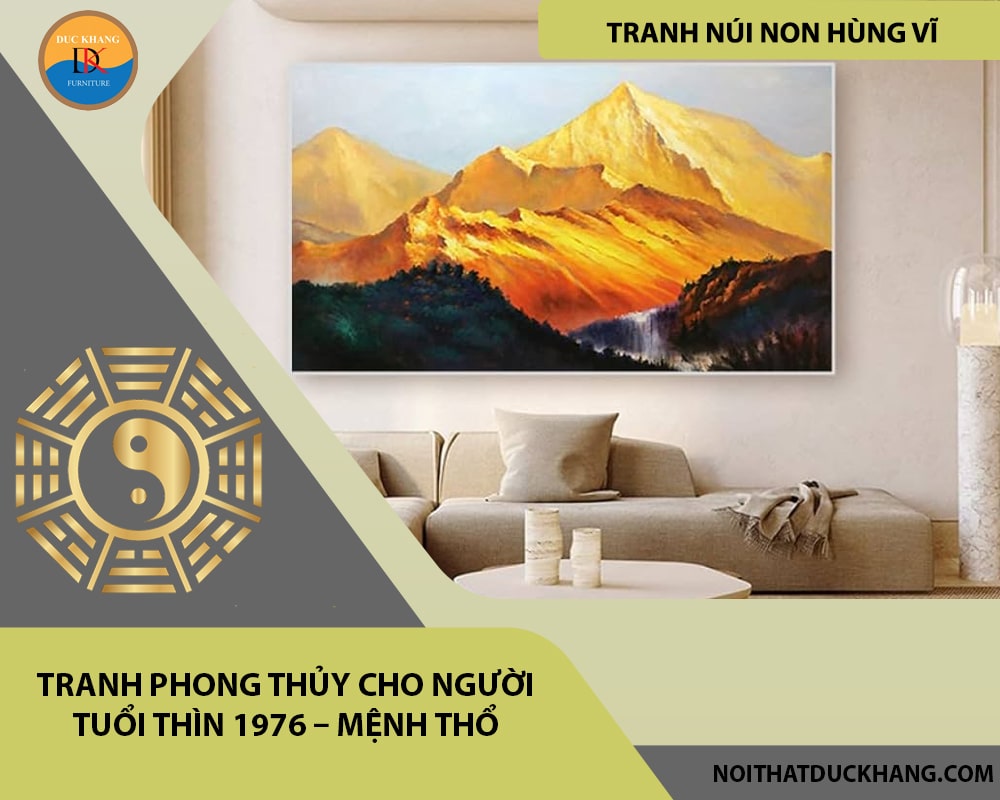 Tranh phong thủy cho người tuổi Thìn 1976 – Mệnh Thổ