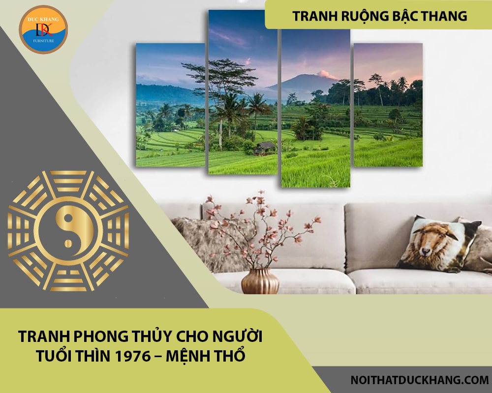 Tranh phong thủy cho người tuổi Thìn 1976 – Mệnh Thổ