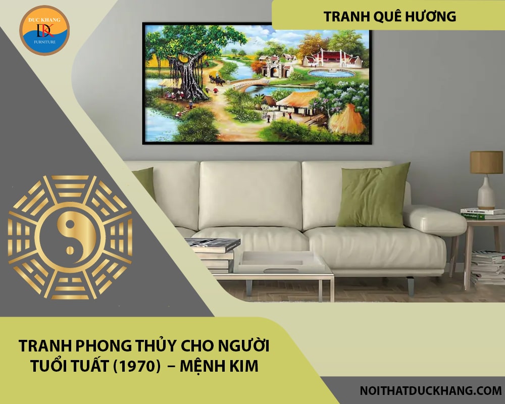 Tranh phong thủy cho người tuổi Tuất (1970)  – Mệnh Kim