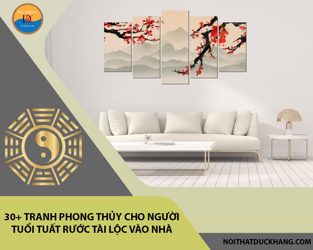 30+ Tranh phong thủy cho người tuổi Tuất rước tài lộc vào nhà