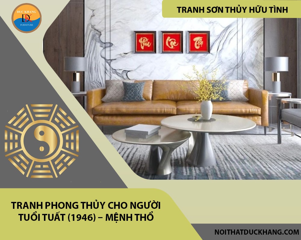 Tranh phong thủy cho người tuổi Tuất (1946) – Mệnh Thổ